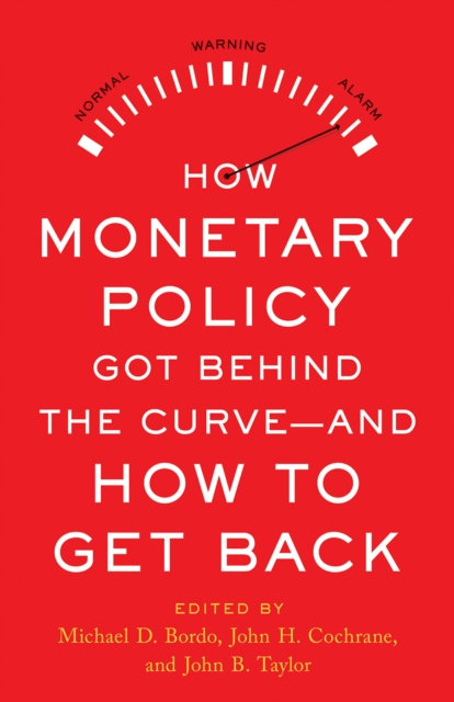 How Monetary Policy Got Behind the Curve-and How to Get Back, PDF eBook