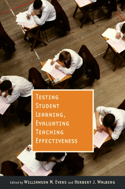 Testing Student Learning, Evaluating Teaching Effectiveness, PDF eBook