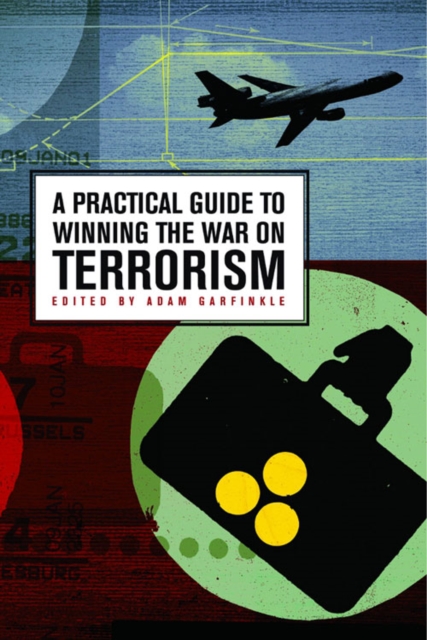 A Practical Guide to Winning the War on Terrorism, PDF eBook