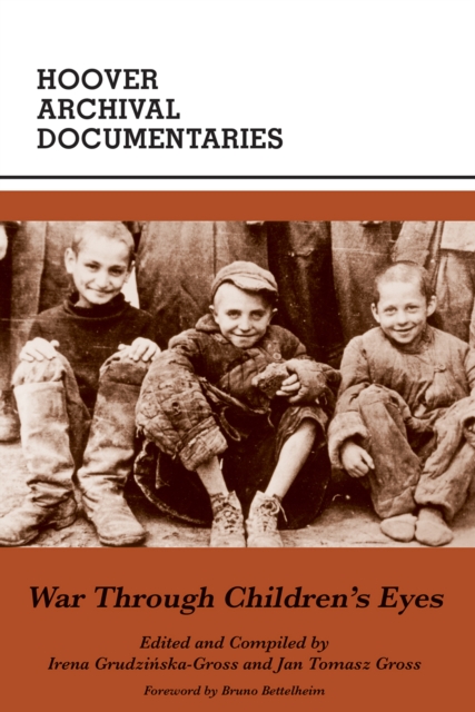 War Through Children's Eyes : The Soviet Occupation of Poland and the Deportations, 1939-1941, EPUB eBook
