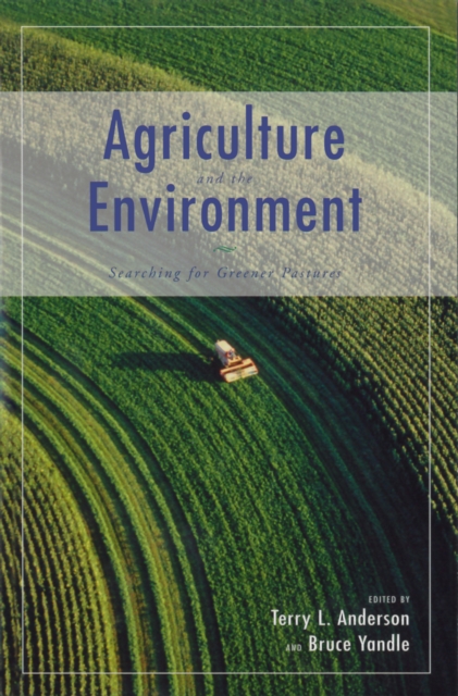 Agriculture and the Environment : Searching for Greener Pastures, EPUB eBook