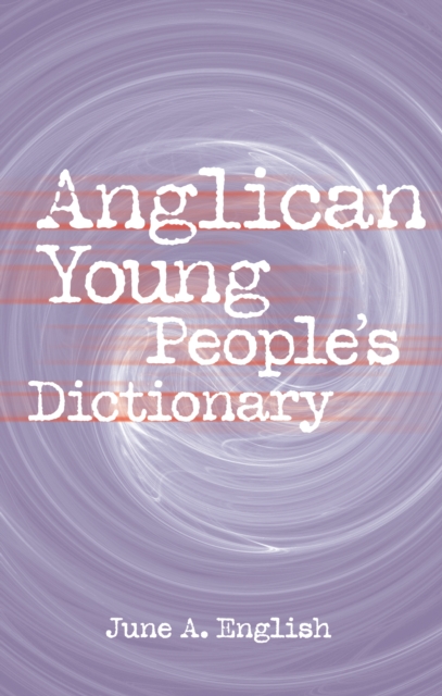 Anglican Young People's Dictionary, EPUB eBook