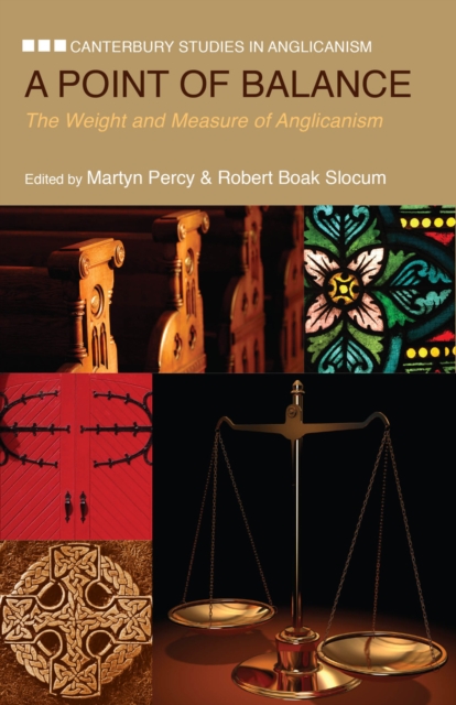 A Point of Balance : The Weight and Measure of Anglicanism, EPUB eBook