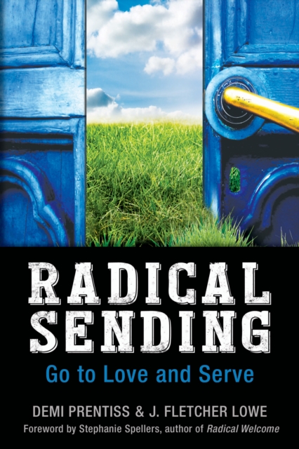 Radical Sending : Go to Love and Serve, EPUB eBook
