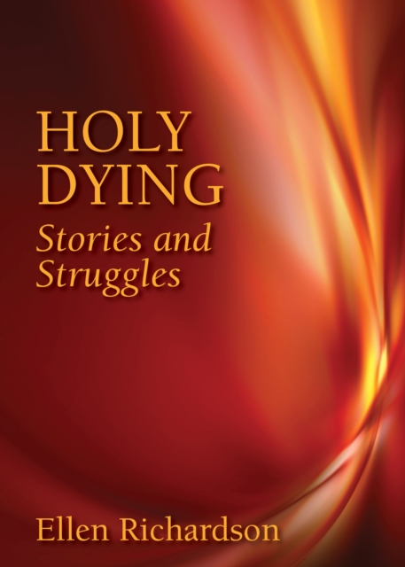 Holy Dying : Stories and Struggles, EPUB eBook