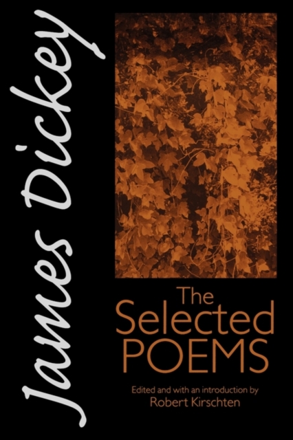 James Dickey : The Selected Poems, EPUB eBook
