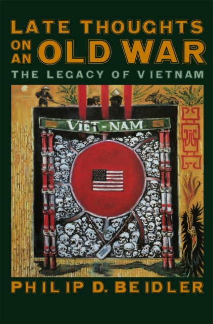 Late Thoughts on an Old War : The Legacy of Vietnam, PDF eBook