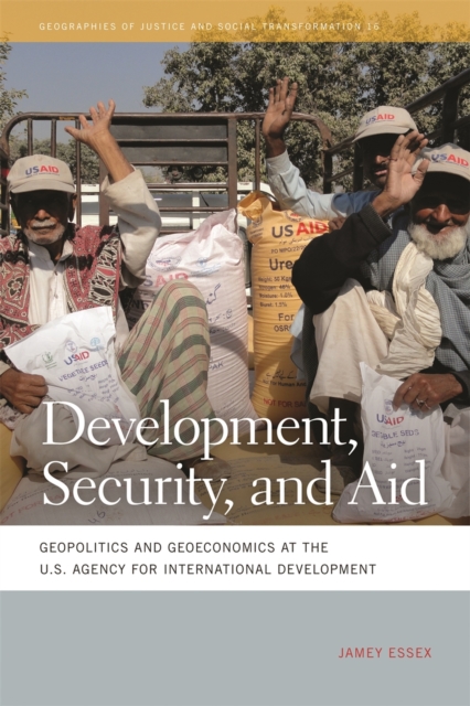 Development, Security, and Aid : Geopolitics and Geoeconomics at the U.S. Agency for International Development, EPUB eBook
