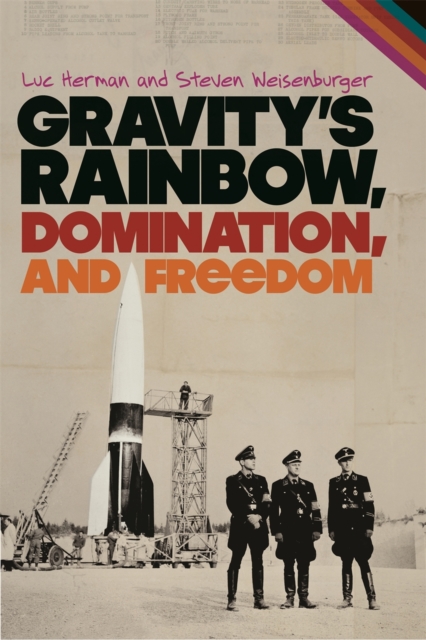 Gravity's Rainbow, Domination, and Freedom, EPUB eBook
