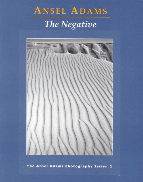 New Photo Series 2: Negative: : The Ansel Adams Photography Series 2, Paperback / softback Book