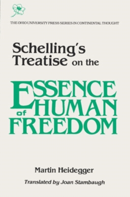 Schelling’s Treatise on the Essence of Human Freedom, Paperback / softback Book