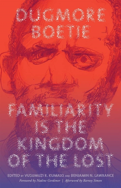 Familiarity Is the Kingdom of the Lost, Paperback / softback Book