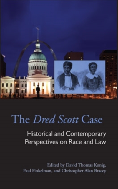 The Dred Scott Case : Historical and Contemporary Perspectives on Race and Law, PDF eBook