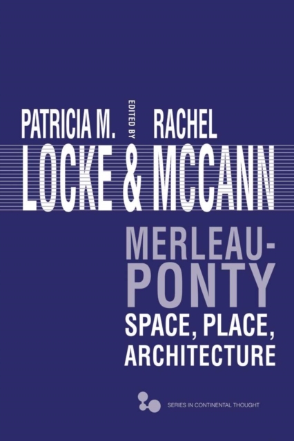 Merleau-Ponty : Space, Place, Architecture, EPUB eBook