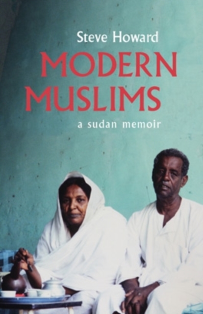Modern Muslims : A Sudan Memoir, EPUB eBook