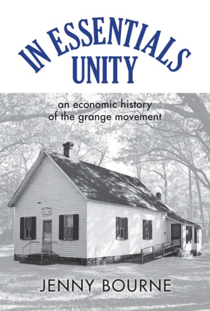 In Essentials, Unity : An Economic History of the Grange Movement, EPUB eBook