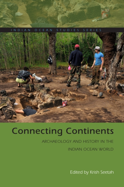 Connecting Continents : Archaeology and History in the Indian Ocean World, EPUB eBook