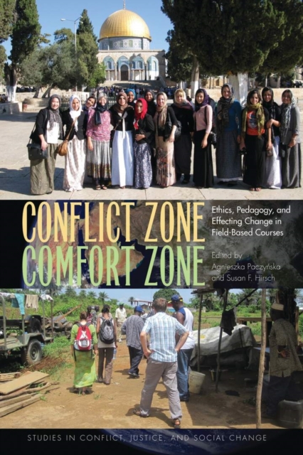 Conflict Zone, Comfort Zone : Ethics, Pedagogy, and Effecting Change in Field-Based Courses, EPUB eBook