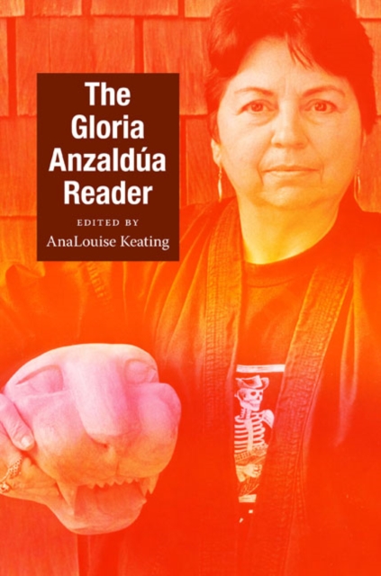 The Gloria Anzaldua Reader, Paperback / softback Book