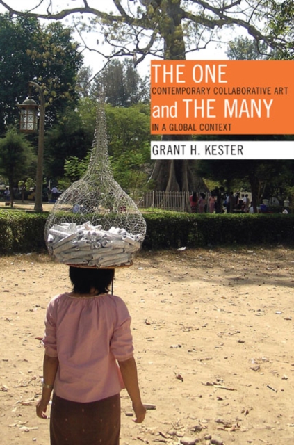 The One and the Many : Contemporary Collaborative Art in a Global Context, Paperback / softback Book