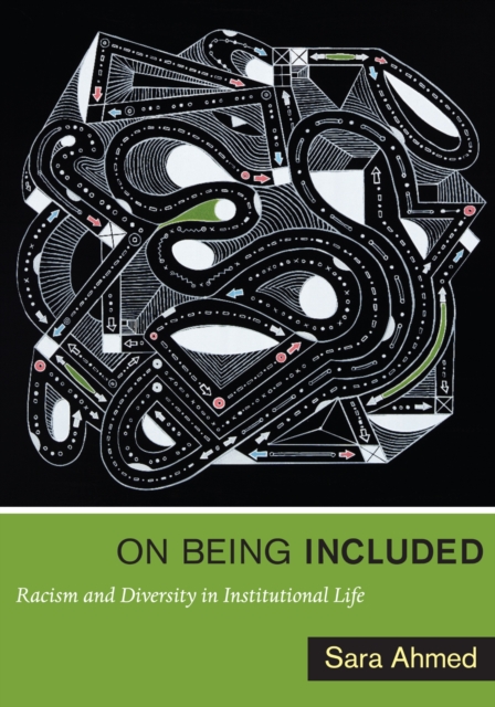 On Being Included : Racism and Diversity in Institutional Life, Paperback / softback Book