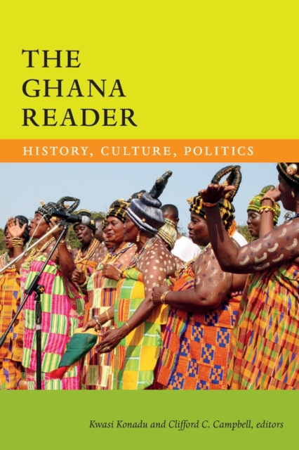 The Ghana Reader : History, Culture, Politics, Paperback / softback Book