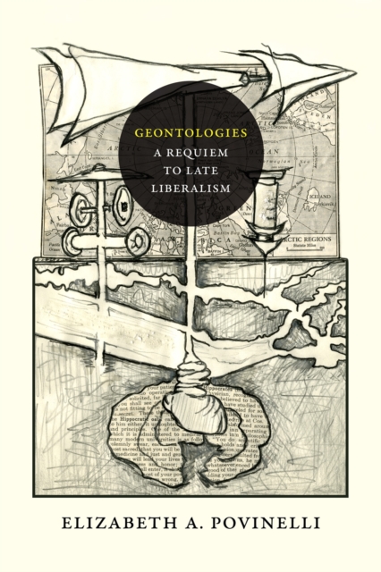 Geontologies : A Requiem to Late Liberalism, Paperback / softback Book