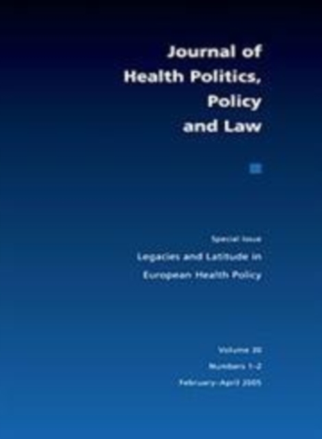 Legacies and Latitude in European Health Policy, Paperback / softback Book