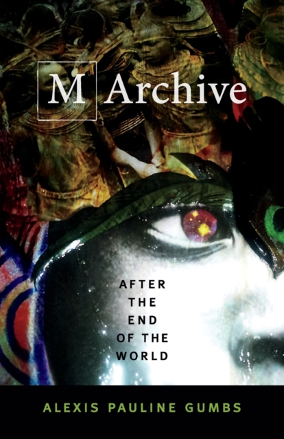 M Archive : After the End of the World, Paperback / softback Book