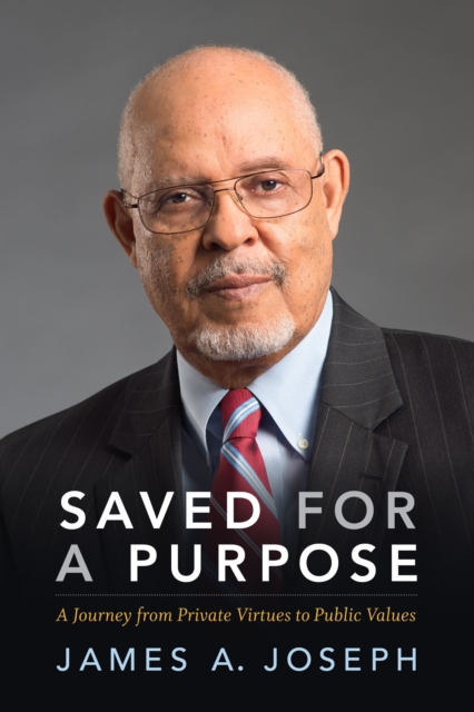 Saved for a Purpose : A Journey from Private Virtues to Public Values, PDF eBook