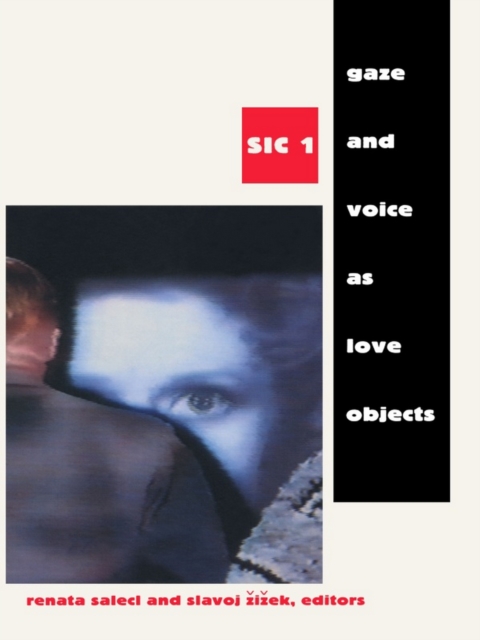 Gaze and Voice as Love Objects : SIC 1, PDF eBook