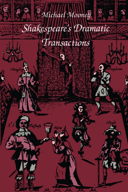 Shakespeare's Dramatic Transactions, PDF eBook