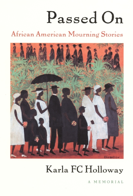 Passed On : African American Mourning Stories, A Memorial, PDF eBook