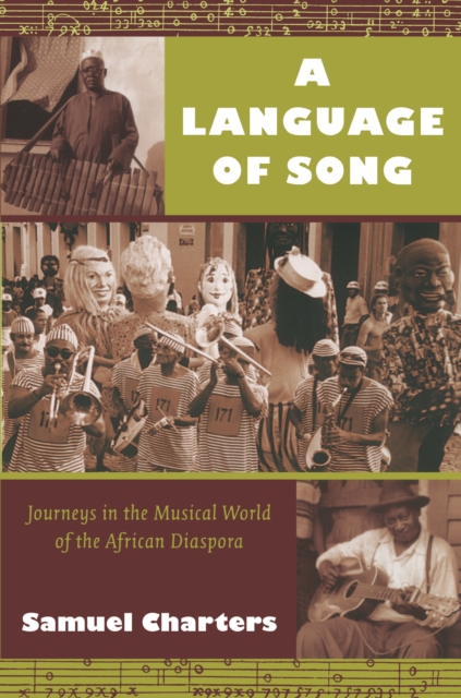A Language of Song : Journeys in the Musical World of the African Diaspora, PDF eBook