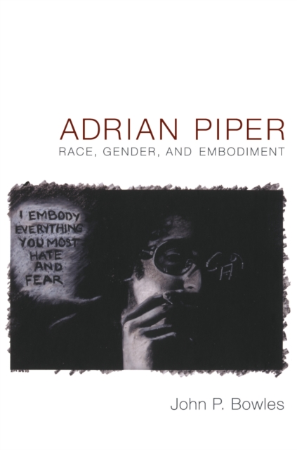 Adrian Piper : Race, Gender, and Embodiment, PDF eBook