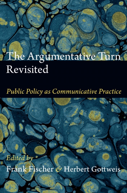 The Argumentative Turn Revisited : Public Policy as Communicative Practice, PDF eBook