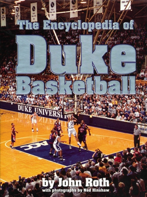 The Encyclopedia of Duke Basketball, PDF eBook