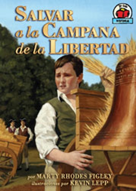 Salvar a la Campana de la Libertad (Saving the Liberty Bell), PDF eBook