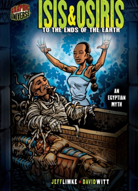 Isis & Osiris : To the Ends of the Earth [An Egyptian Myth], PDF eBook