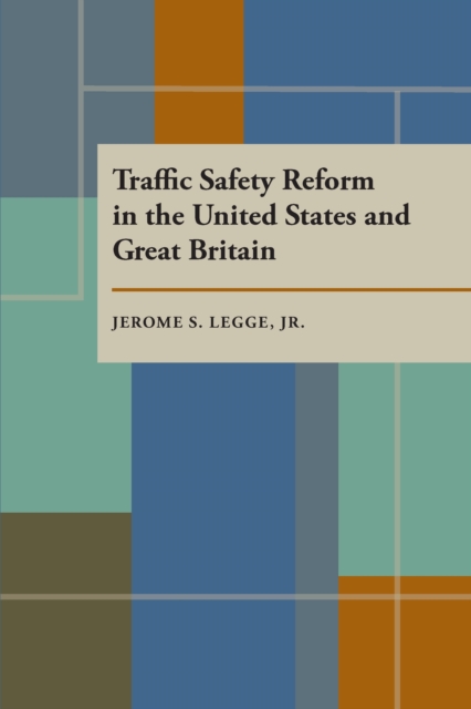 Traffic Safety Reform in the United States and Great Britain, PDF eBook