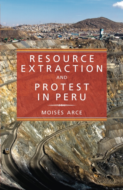 Resource Extraction and Protest in Peru, EPUB eBook