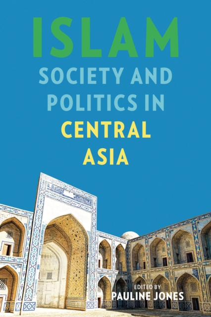 Islam, Society, and Politics in Central Asia, EPUB eBook