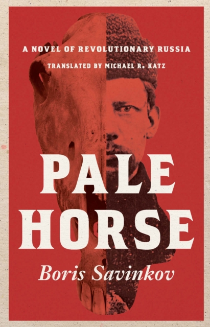 Pale Horse : A Novel of Revolutionary Russia, EPUB eBook