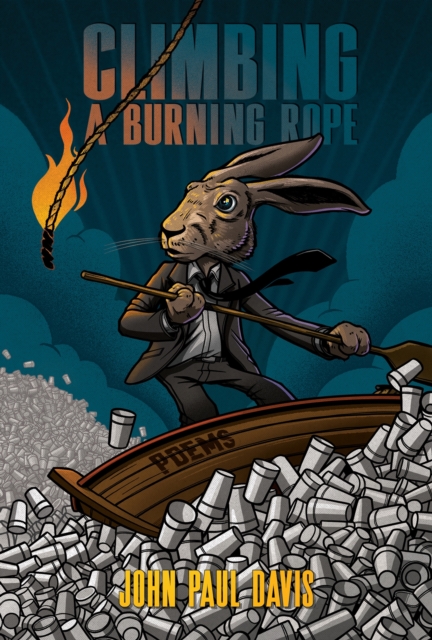 Climbing a Burning Rope : Poems, EPUB eBook