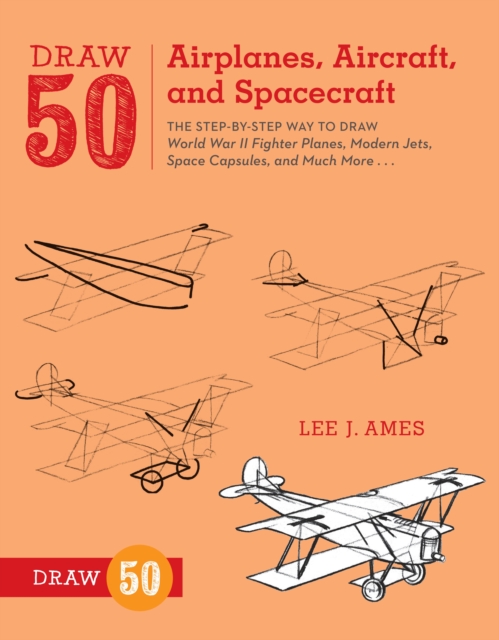 Draw 50 Airplanes, Aircraft, and Spacecraft, Paperback / softback Book