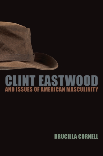 Clint Eastwood and Issues of American Masculinity, EPUB eBook