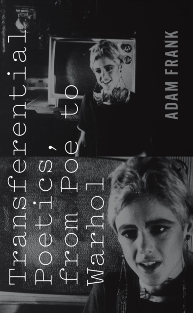Transferential Poetics, from Poe to Warhol, EPUB eBook