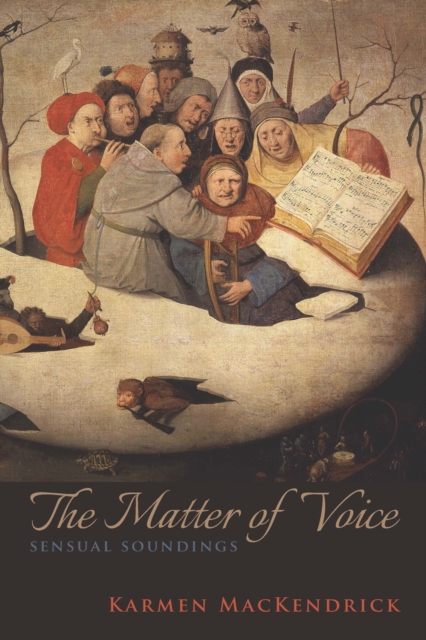 The Matter of Voice : Sensual Soundings, PDF eBook