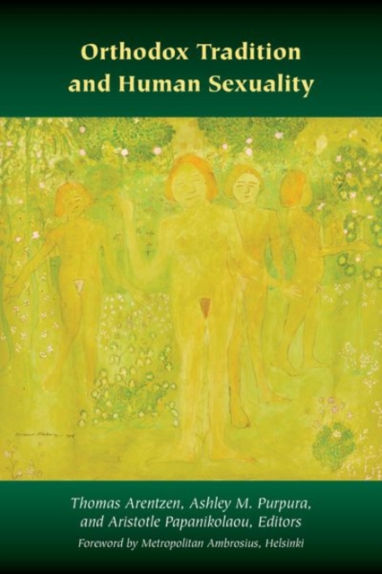 Orthodox Tradition and Human Sexuality, Hardback Book