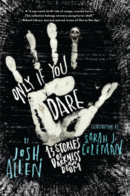Only If You Dare : 13 Stories of Darkness and Doom, Hardback Book